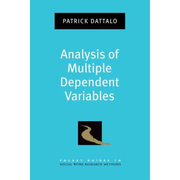 Pre-Owned Analysis of Multiple Dependent Variables (Paperback) 0199773599 9780199773596