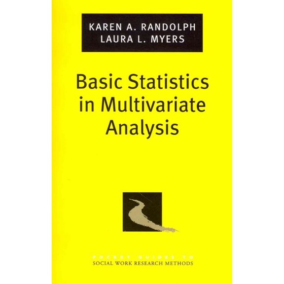 Pre-Owned Basic Statistics in Multivariate Analysis (Paperback) 0199764042 9780199764044