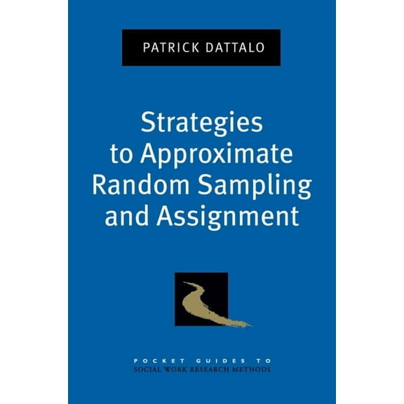 Pocket Guide to Social Work Research Met Strategies to Approximate Random Sampling and Assignment, (Paperback)