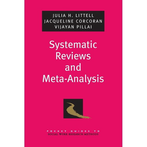 Pocket Guide to Social Work Research Met Systematic Reviews and Meta-Analysis, (Paperback)