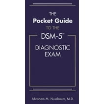 Pocket Guide to the DSM-5 Diagnostic Exam