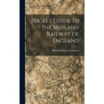 thumbnail image 1 of Pocket Guide to the Midland Railway of England, (Hardcover), 1 of 1