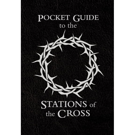 Pocket Guide to the Stations of the Cross (Paperback) by Edward Sri