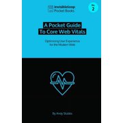 Pocket Guides to Web Development A Pocket Guide to Core Web Vitals Paperback