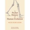 thumbnail image 1 of Pre-Owned A Pocket History of Human Evolution: How We Became Sapiens (Paperback) 1615196048 9781615196043, 1 of 2