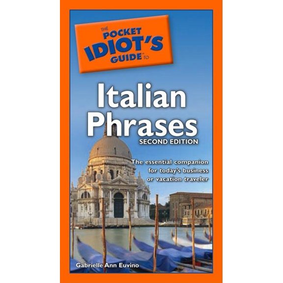 Pre-Owned Pocket Idiot's Guides (Paperback): The Pocket Idiot's Guide to Italian Phrases, 2nd Edition (Paperback)