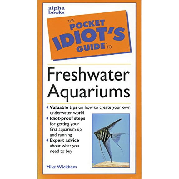 Pre-Owned The Pocket Idiot's Guide to Freshwater Aquariums Paperback