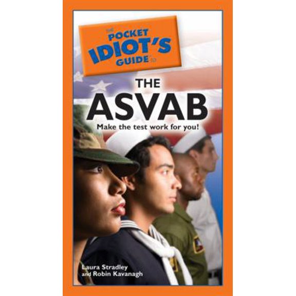 Pre-Owned The Pocket Idiot's Guide to the ASVAB (Paperback) 1592579825 9781592579822