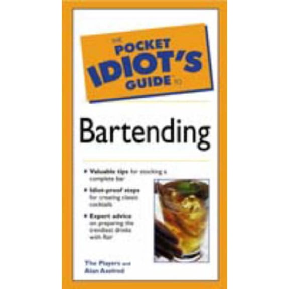Pre-Owned The Pocket Idiot's Guide to Bartending (The complete idiot's guide) Paperback