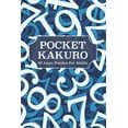 thumbnail image 1 of Pocket Kakuro: 80 Logic Puzzles for Adults (Paperback), 1 of 1