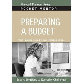 Pocket Mentor Preparing a Budget: Expert Solutions to Everyday Challenges, (Paperback)