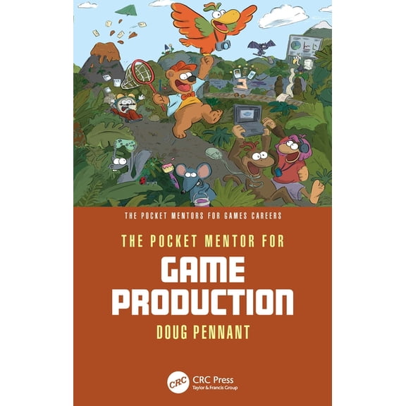 Pocket Mentors for Games Careers The Pocket Mentor for Game Production, (Paperback)