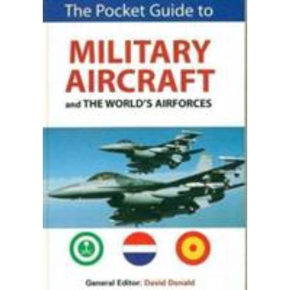 Pre-Owned The Pocket Guide to Military Aircraft and the World's Air Forces (Hardcover) 0681031859 9780681031852