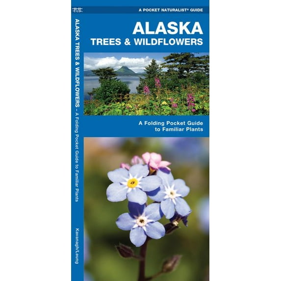 Pocket Naturalist Guides: Alaska Trees & Wildflowers: A Folding Pocket Guide to Familiar Species (Other)