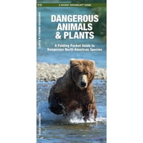 Pocket Naturalist Guides: Dangerous Animals & Plants: A Folding Pocket Guide to Dangerous North American Species (Paperback)