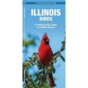 SENIOR CONSULTANT JAMES KAVANAGH; WATERFORD PRESS; RAYMOND LEUNG Pocket Naturalist Guides: Illinois Birds: An Introduction to Familiar Species (Paperback)