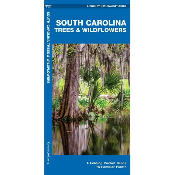 Pocket Naturalist Guides: South Carolina Trees & Wildflowers: A Folding Pocket Guide to Familiar Plants (Paperback)