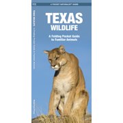 SENIOR CONSULTANT JAMES KAVANAGH; WATERFORD PRESS; RAYMOND LEUNG Pocket Naturalist Guides: Texas Wildlife: An Introduction to Familiar Species (Paperback)