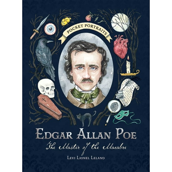 Pocket Portraits Edgar Allan Poe: The Master of the Macabre, (Hardcover)