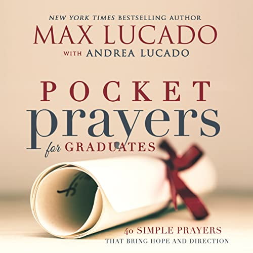 Pre-Owned Pocket Prayers for Graduates: 40 Simple Prayers That Bring Hope and Direction - The Perfect Christian Graduation Gifts for Celebrate Your Grad (Hardcover) 0718077377 9780718077372