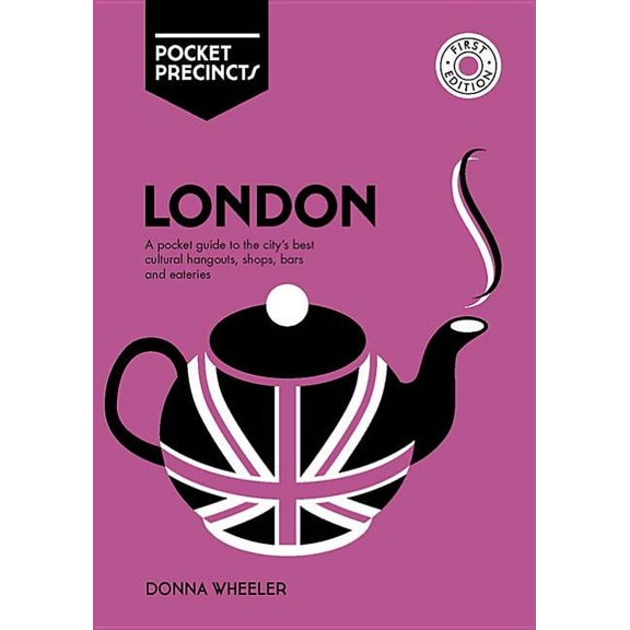 Pocket Precincts: London Pocket Precincts : A Pocket Guide To The City'S Best Cultural Hangouts, Shops, Bars And Eateries (Paperback)