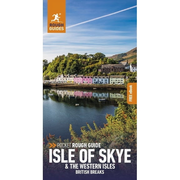 Pocket Rough Guide British Breaks Pocket Rough Guide British Breaks Isle of Skye & the Western Isles: Travel Guide with eBook, (Paperback)