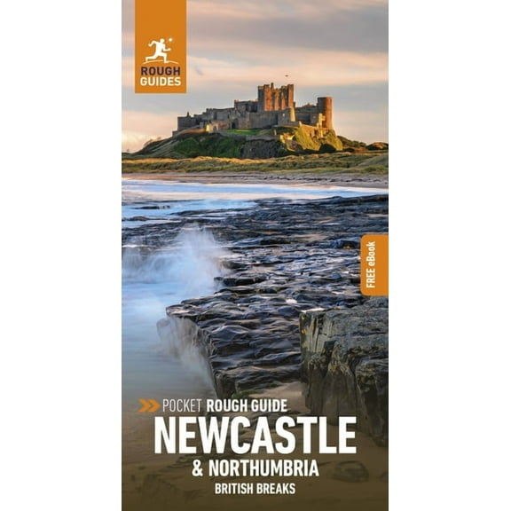 Pocket Rough Guide British Breaks Pocket Rough Guide British Breaks Newcastle & Northumbria: Travel Guide with eBook, (Paperback)