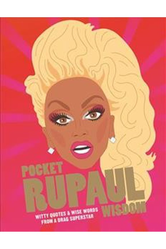 Pre-Owned Pocket RuPaul Wisdom: Witty quotes and wise words from a drag superstar (Hardcover) 1784881287 9781784881283