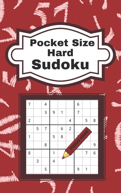 Pocket Size Hard Sudoku: 104 Enjoyable Sudoku Puzzles, (Paperback)