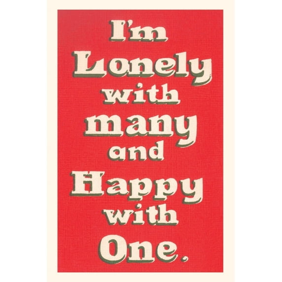 Pocket Sized - Found Image Press Journals: Vintage Journal Lonely with Many, Happy with One (Paperback)