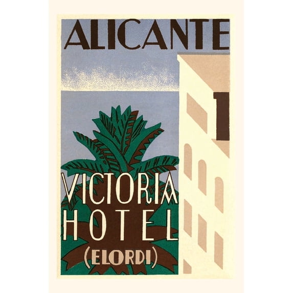 Pocket Sized - Found Image Press Journals: Vintage Journal Victoria Hotel, Alicante, Spain Travel Poster (Paperback)