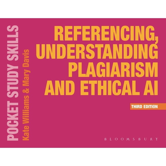 Pocket Study Skills Referencing, Understanding Plagiarism and Ethical AI, (Paperback)