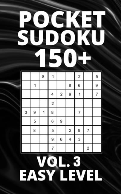 Pocket Sudoku 150+ Puzzles : Easy Level with Solutions - Vol. 3 (Paperback)