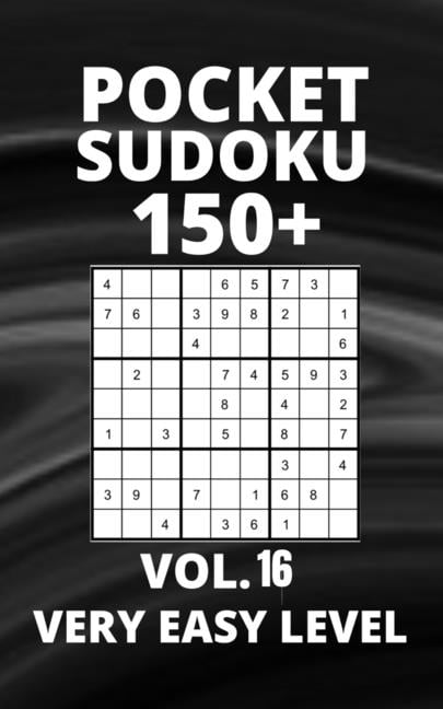 Pocket Sudoku 150+ Puzzles : Very Easy Level with Solutions - Vol. 16 (Paperback)