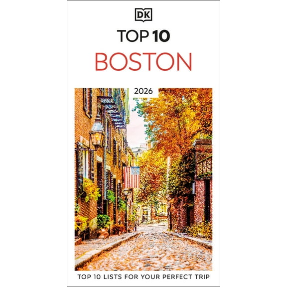 Pocket Travel Guide DK Top 10 Boston: Top 10 Lists for Your Perfect Trip, Plus an All-Weather Folded Map, (Paperback)
