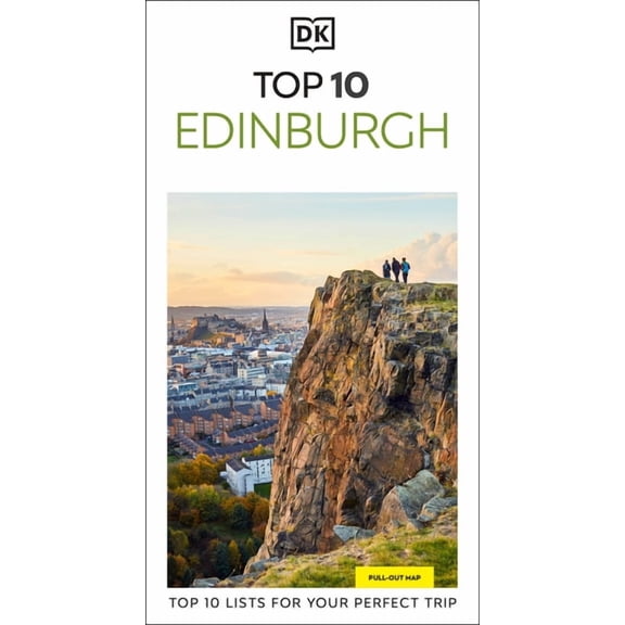 Pocket Travel Guide DK Top 10 Edinburgh: Top 10 Lists for Your Perfect Trip, Plus an All-Weather Folded Map, (Paperback)