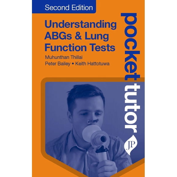 Pocket Tutor Understanding Abgs and Lung Function Tests (Paperback)