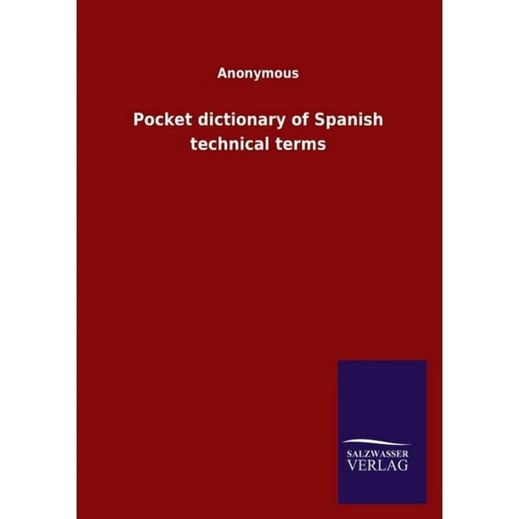 Pocket dictionary of Spanish technical terms (Paperback)