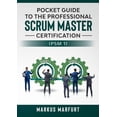 thumbnail image 1 of Pocket guide to the Professional Scrum Master Certification (PSM 1), (Paperback), 1 of 1