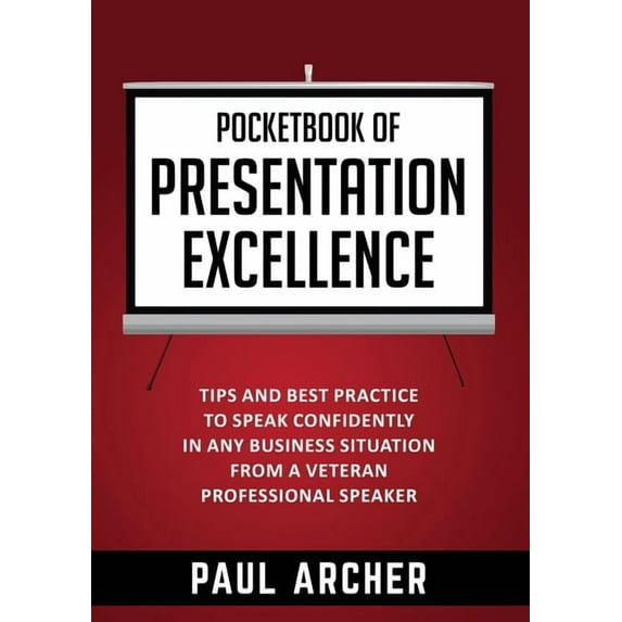 Pocketbook of Presentation Excellence, (Paperback)