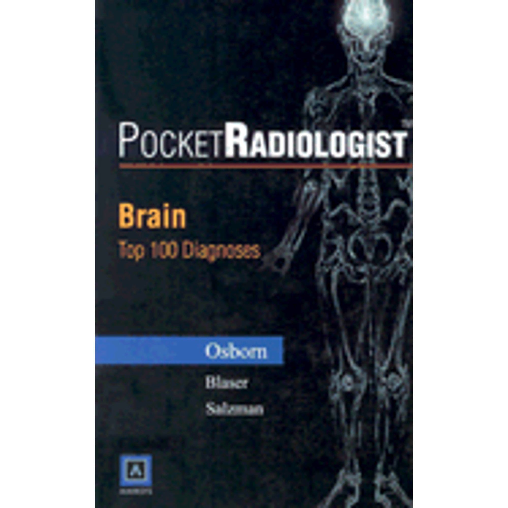 Pre-Owned Pocketradiologist - Brain: Top 100 Diagnoses (Paperback 9780721697086) by Anne G Osborn
