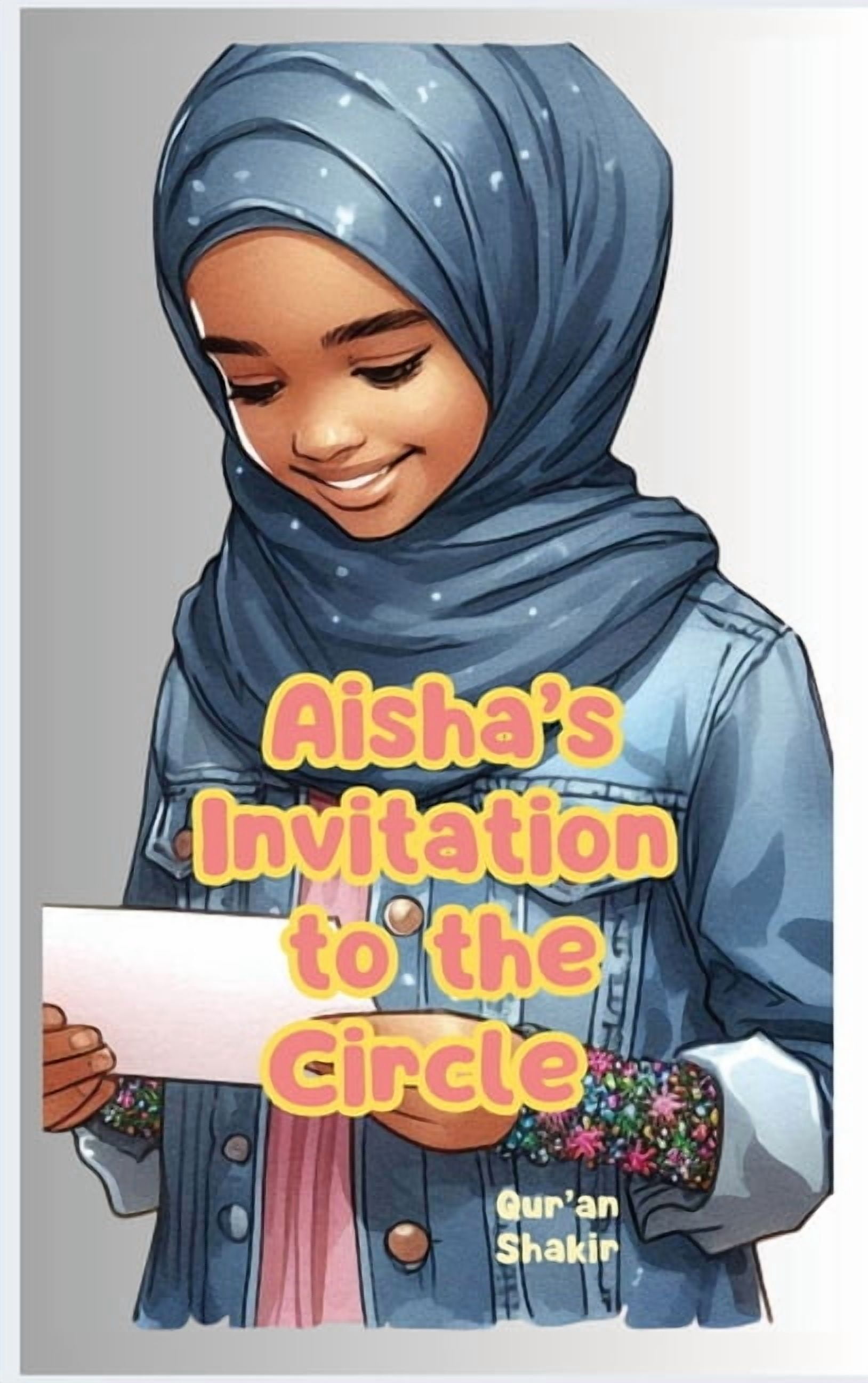 The Aisha Aisha's Invitation to the Circle, Book 2, (Hardcover)