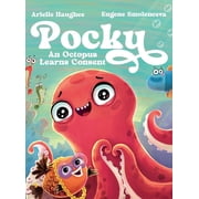 Pocky An Octopus Learns Consent, Hardcover