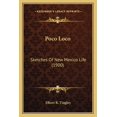 thumbnail image 1 of Poco Loco: Sketches of New Mexico Life (1900) Paperback, 1 of 1