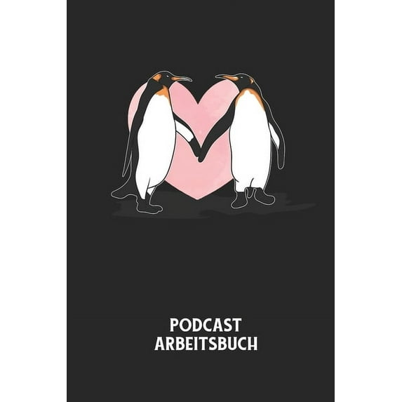 Podcast Arbeitsbuch: Arbeitsbuch für die Erstellung von Aufnahmen - verliere nie wieder den Überblick über deine Projekte! (Paperback)