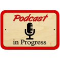 thumbnail image 1 of Podcast in Progress Microphone Sign, 1 of 1