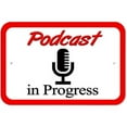 thumbnail image 1 of Podcast in Progress Microphone Sign, 1 of 1