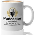 thumbnail image 1 of Podcaster Mug White 11oz - Podcaster Definition One Who Talks - Microphone Podcast Journal Hosting Content Creator Creative Streaming, 1 of 7