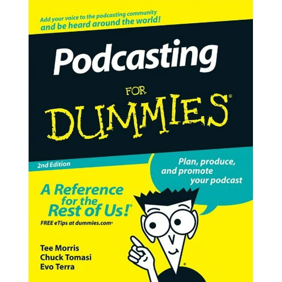 Pre-Owned Podcasting for Dummies (Paperback) by Tee Morris, Chuck Tomasi, Evo Terra