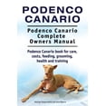thumbnail image 1 of Podenco Canario. Podenco Canario Complete Owners Manual. Podenco Canario book for care, costs, feeding, grooming, health and training. (Paperback), 1 of 1